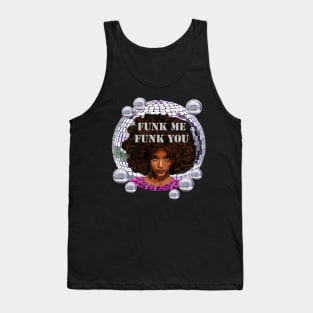 Funk Me Funk You Tank Top